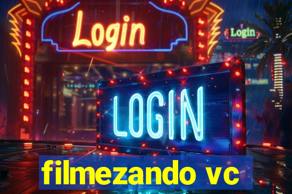 filmezando vc
